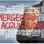 Mergers and Acquisitions
